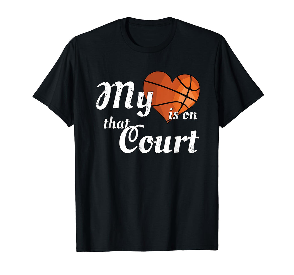 My Heart Is That Court Basketball Mom Dad T-Shirt - Trendy Graphic Unisex - T-Shirt, Sweatshirt, Hoodie