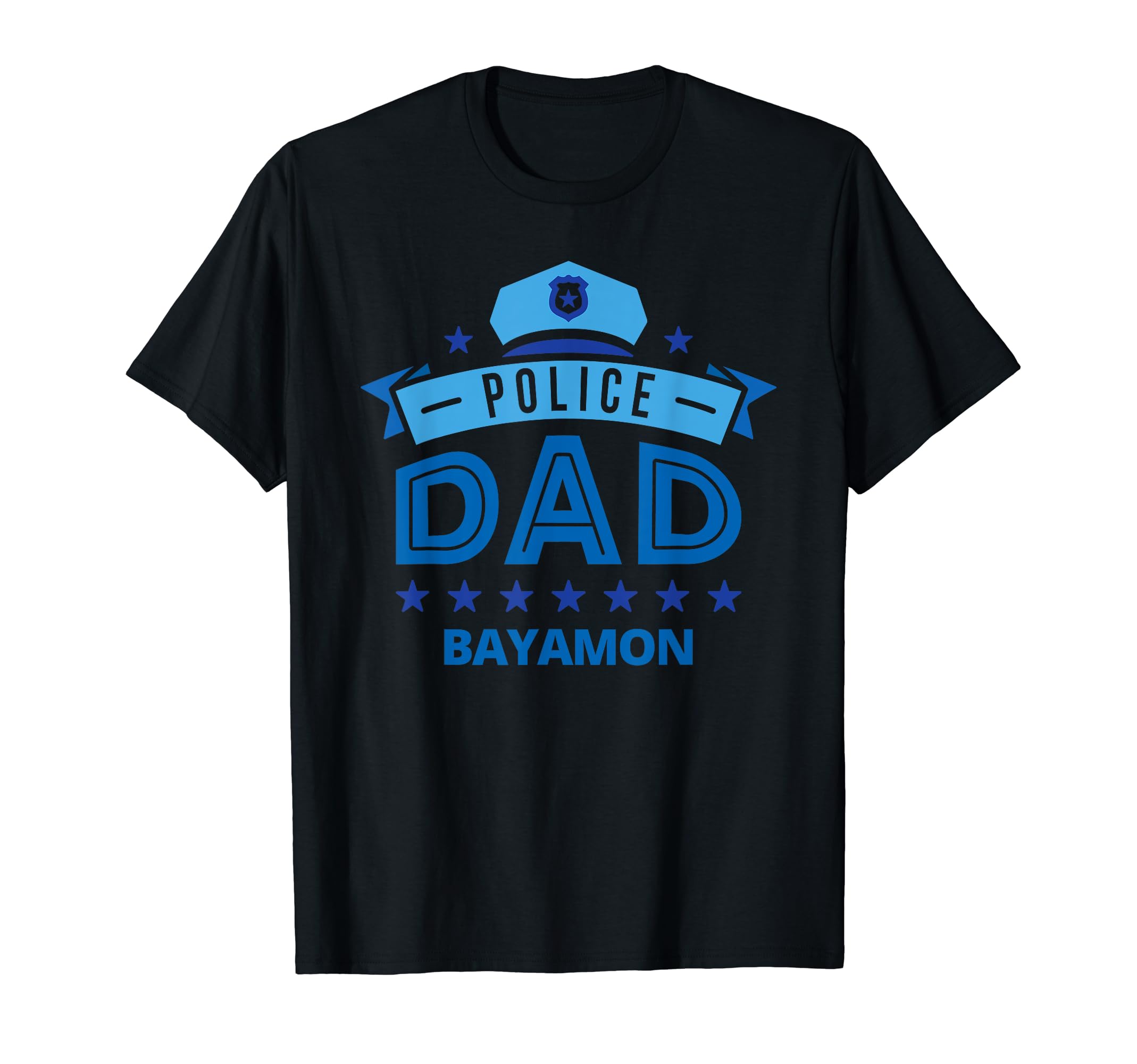 Police Dad Bayamon Puerto Rico Gift T-Shirt - Custom Art Print Men Women - T-Shirt, Sweatshirt, Hoodie