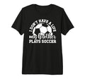 My Brother Plays Soccer Sister T-Shirt - Fun Novelty Design Men Women - T-Shirt, Sweatshirt, Hoodie