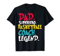 Dad Basketball Coach Legend T-Shirt - Aesthetic Graphic for Adults - T-Shirt, Sweatshirt, Hoodie