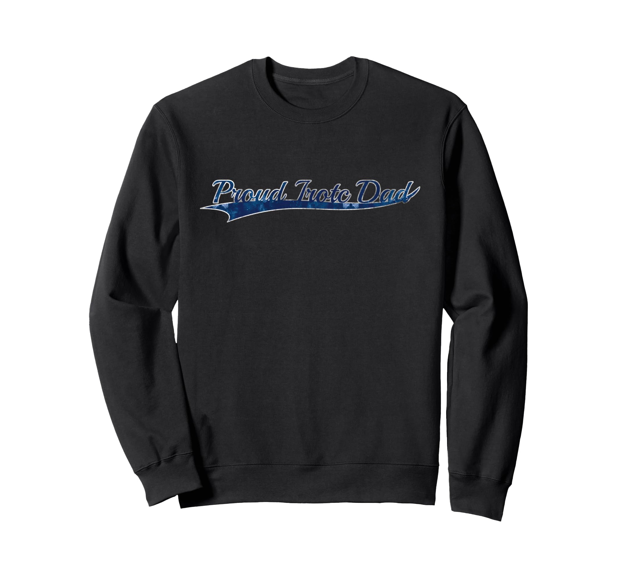 Proud Jrotc Dad Military Family Sweatshirt - Fun Novelty Design for Adults - T-Shirt, Sweatshirt, Hoodie