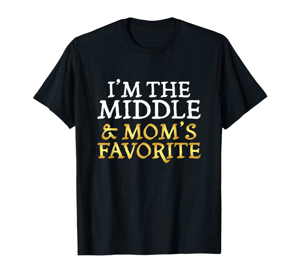 Im Middle And Moms Favorite Funny Sibling T-Shirt - Minimalist Print Unisex - T-Shirt, Sweatshirt, Hoodie