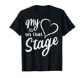My Heart Is That Stage Dance Mom T-Shirt - Custom Art Print for Adults - T-Shirt, Sweatshirt, Hoodie