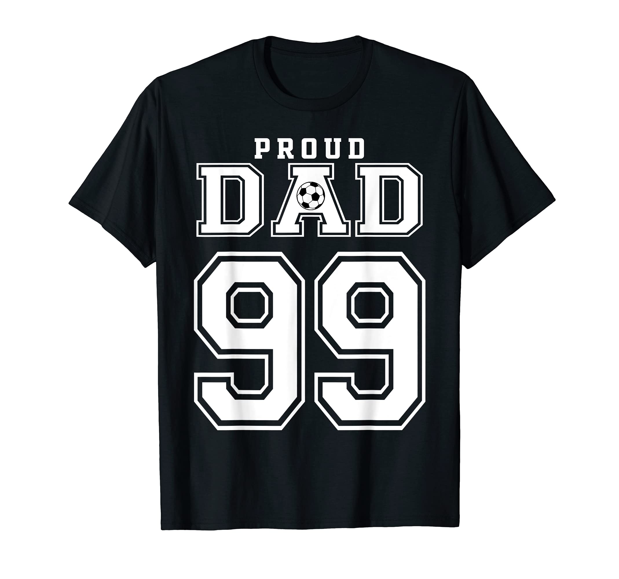 Number 99 Custom Proud Soccer T-Shirt - Casual Everyday Wear for Adults - T-Shirt, Sweatshirt, Hoodie