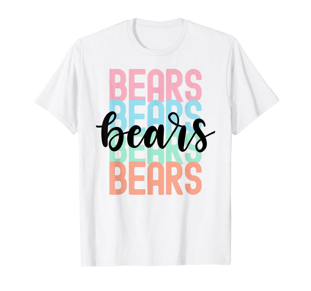Bears Team Mascot School Spirit Game T-Shirt - Streetwear Style Unisex - T-Shirt, Sweatshirt, Hoodie