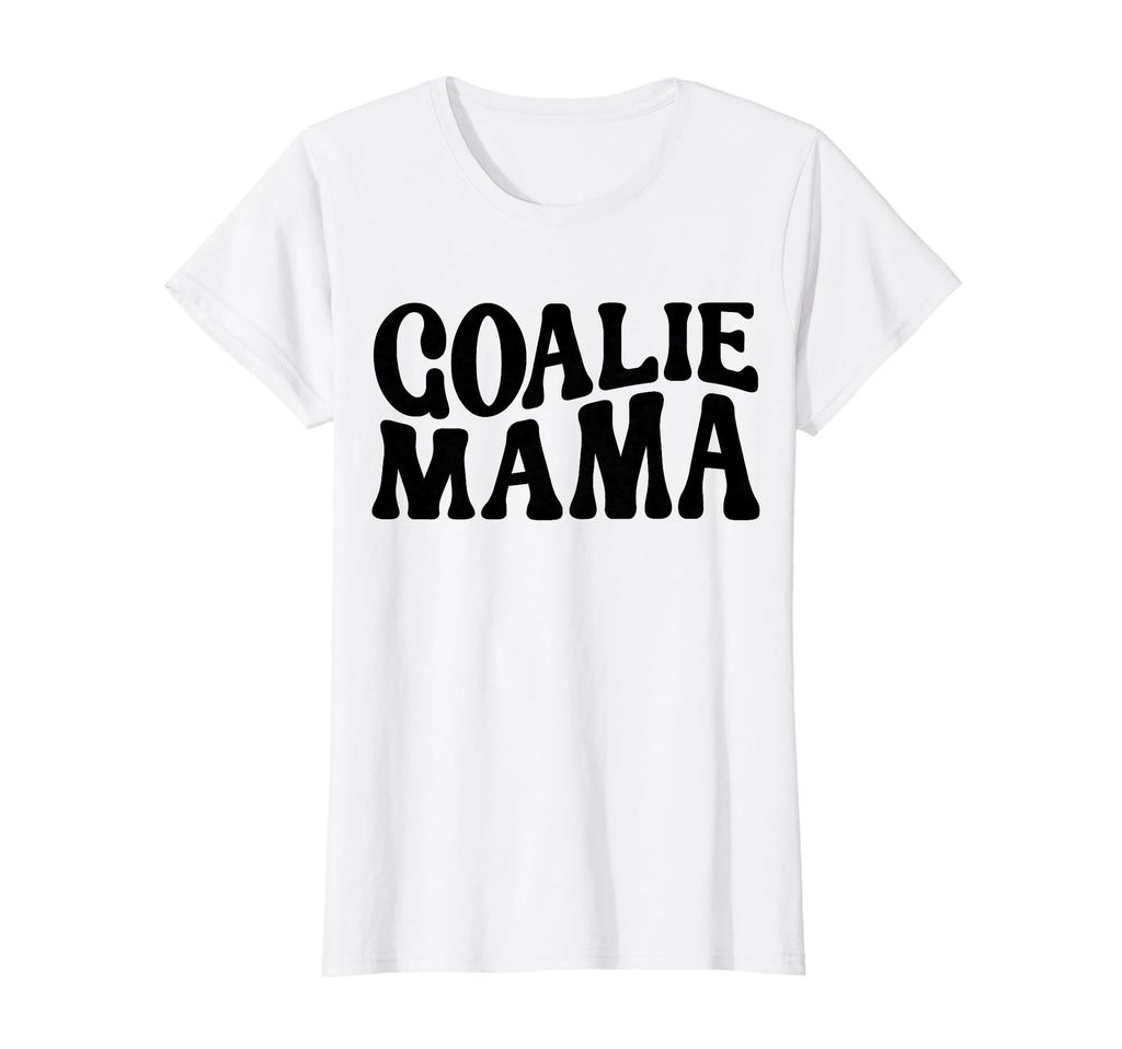 Goalie Mama Goalie Mom Lacrosse T-Shirt - Aesthetic Graphic Men Women - T-Shirt, Sweatshirt, Hoodie