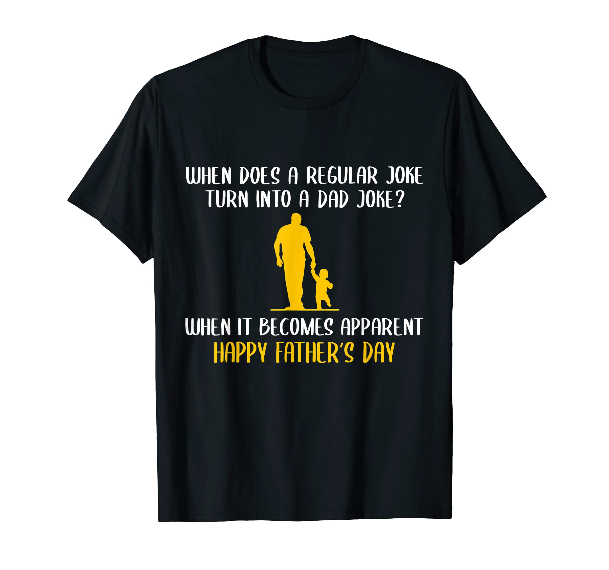 When Does Regular Joke Turn Into Dad T-Shirt - Graphic Print for Adults - T-Shirt, Sweatshirt, Hoodie