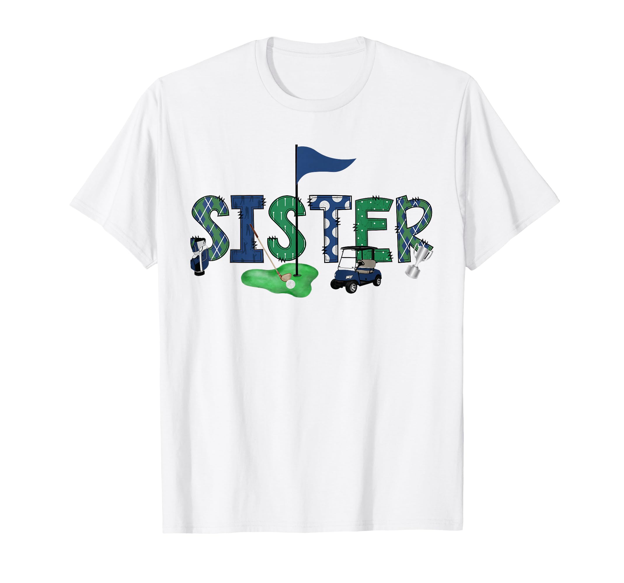 Sister Birthday Hole One Golf Sport T-Shirt - Custom Art Print Unisex - T-Shirt, Sweatshirt, Hoodie
