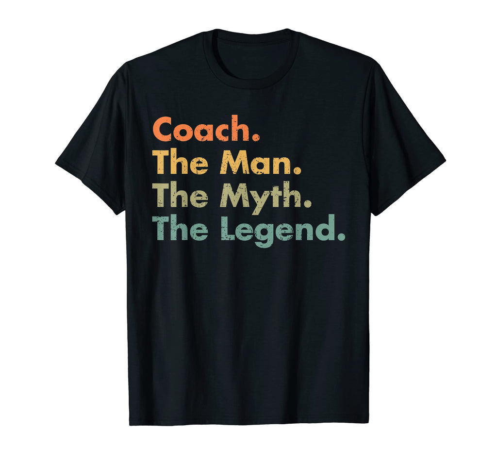 Mens Coach Myth Legend Father Dad Uncle T-Shirt - Trendy Graphic Unisex - T-Shirt, Sweatshirt, Hoodie