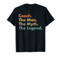 Mens Coach Myth Legend Father Dad Uncle T-Shirt - Trendy Graphic Unisex - T-Shirt, Sweatshirt, Hoodie