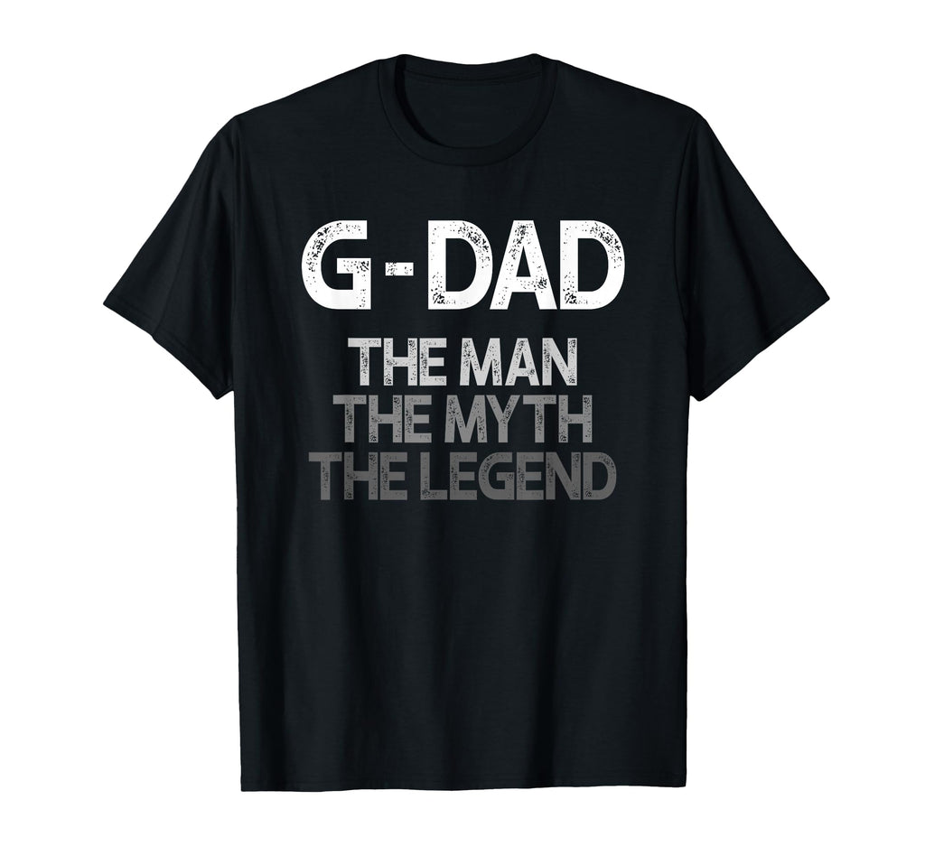 G Dad Myth Legend T-Shirt - Graphic Print Unisex - T-Shirt, Sweatshirt, Hoodie