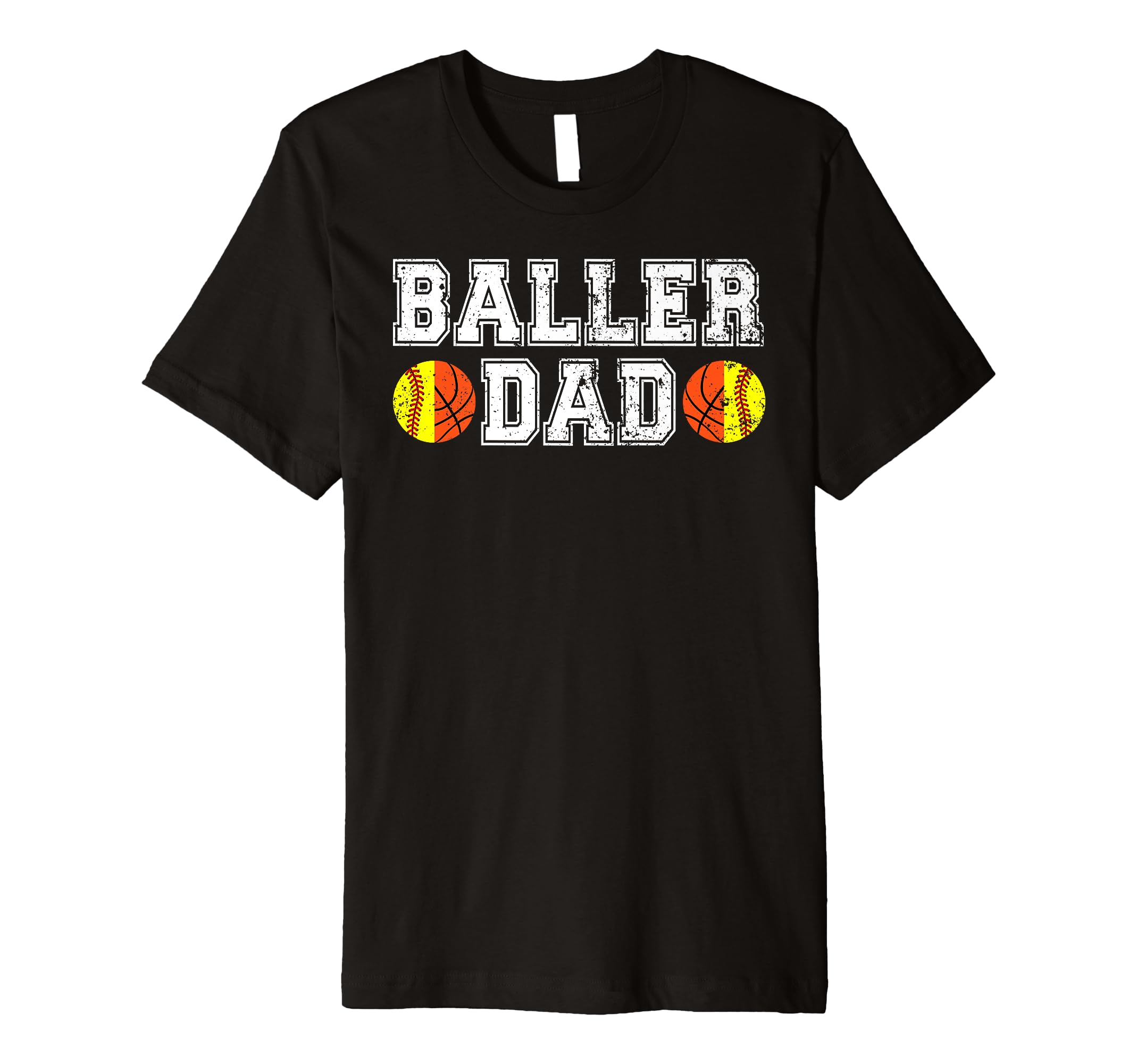 Mens Baller Dad Softball Basketball Dad T-Shirt - Graphic Print Men Women - T-Shirt, Sweatshirt, Hoodie