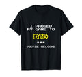 2024 Funny Video Gamer Fathers T-Shirt - Casual Everyday Wear Men Women - T-Shirt, Sweatshirt, Hoodie