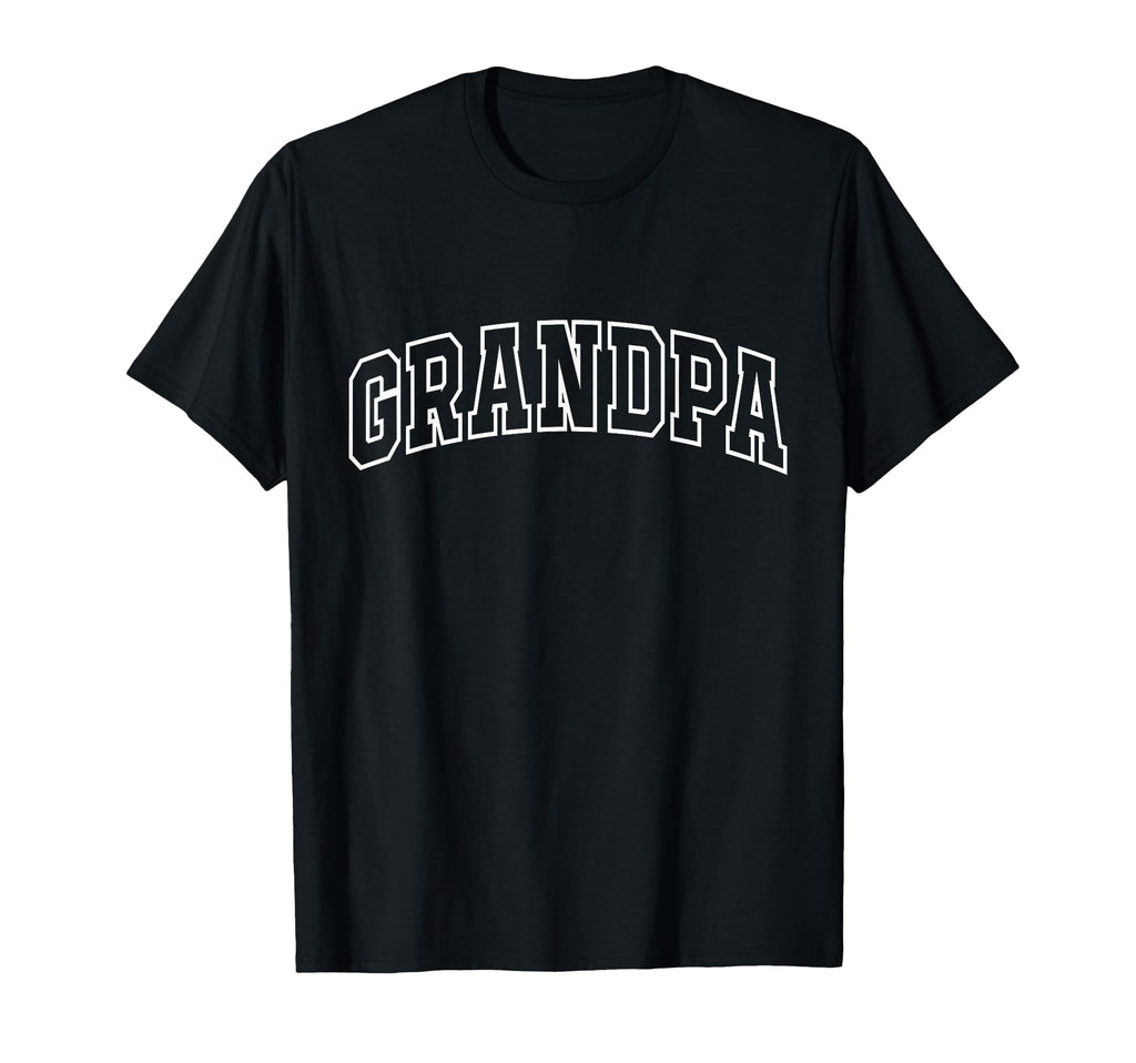 Grandpa Funny Athletic Lettering T-Shirt - Streetwear Style Men Women - T-Shirt, Sweatshirt, Hoodie
