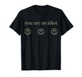 You Are Idiot 2002 Funny Hacker Smile T-Shirt - Aesthetic Graphic Unisex - T-Shirt, Sweatshirt, Hoodie