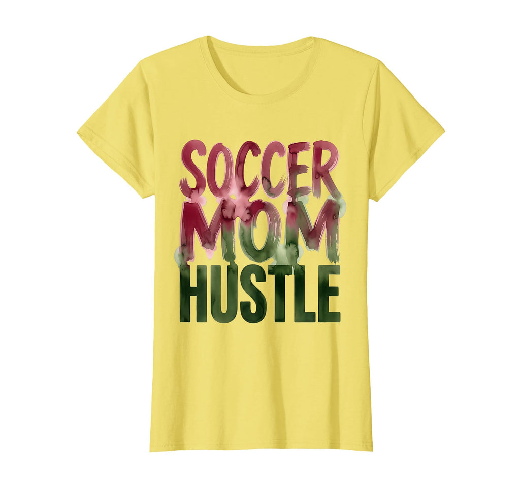 Soccer Mom Hustle T-Shirt - Fun Novelty Design Unisex - T-Shirt, Sweatshirt, Hoodie