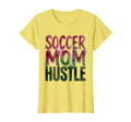 Soccer Mom Hustle T-Shirt - Fun Novelty Design Unisex - T-Shirt, Sweatshirt, Hoodie