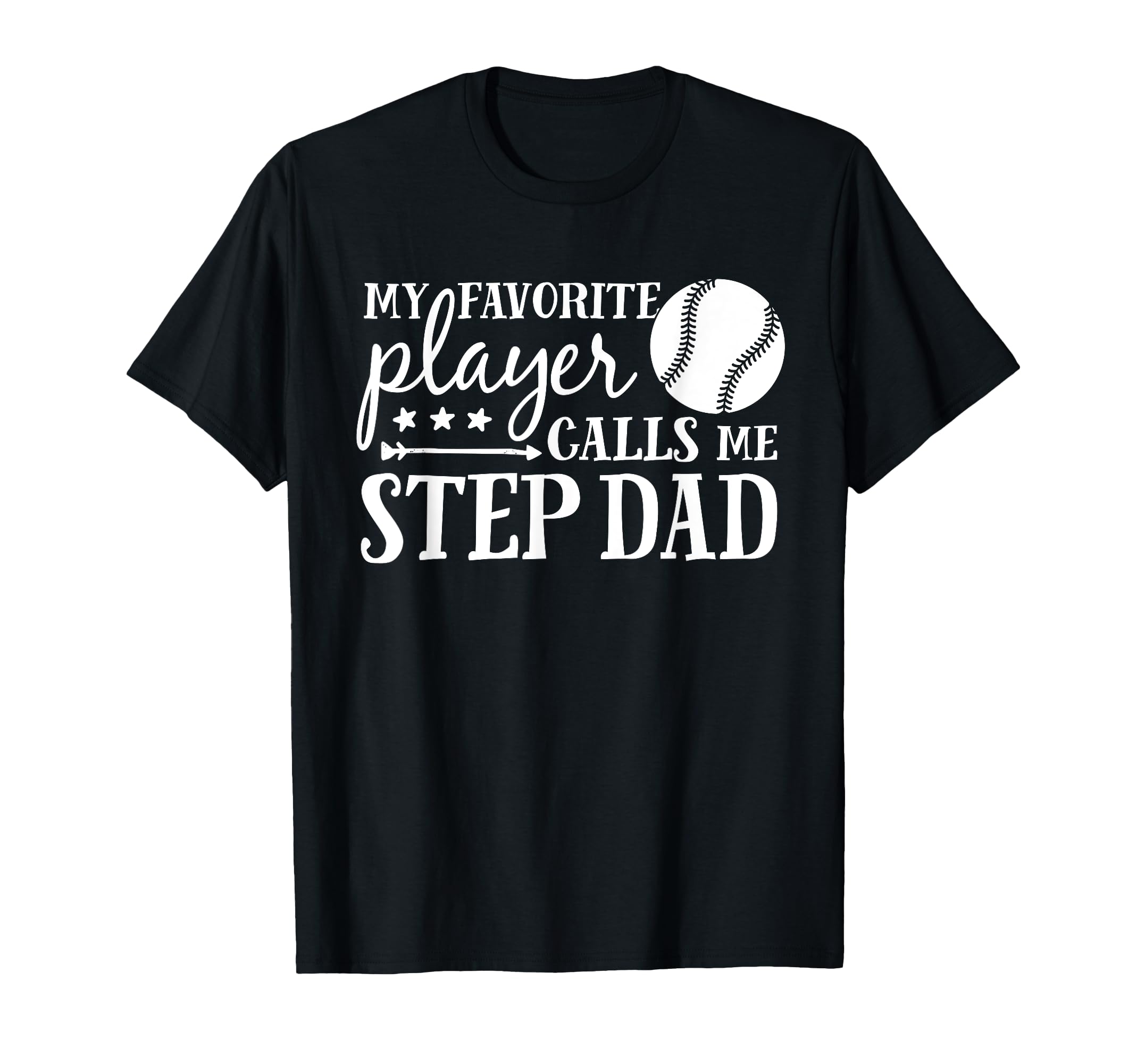 My Favorite Player Calls Me Step Dad T-Shirt - Trendy Graphic Men Women - T-Shirt, Sweatshirt, Hoodie
