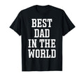 Best Dad World Worlds Best Dad T-Shirt - Minimalist Print Unisex - T-Shirt, Sweatshirt, Hoodie