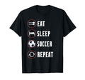 Eat Sleep Soccer Repeat Soccer T-Shirt - Streetwear Style for Adults - T-Shirt, Sweatshirt, Hoodie