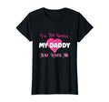 Im Not Spoiled My Daddy Just Loves T-Shirt - Fun Novelty Design for Adults - T-Shirt, Sweatshirt, Hoodie