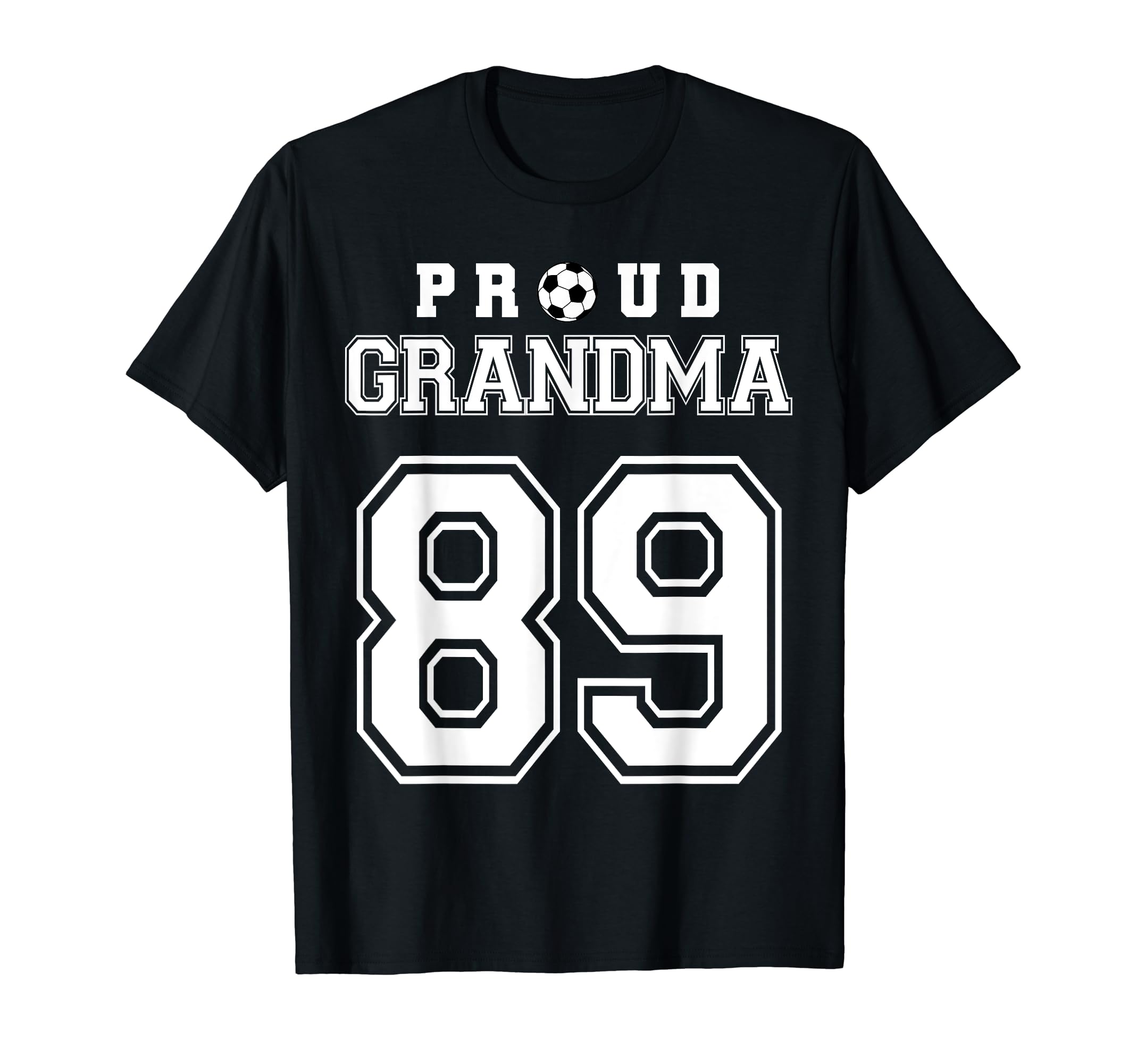 Number 89 Custom Proud Soccer Futbol T-Shirt - Novelty Apparel Men Women - T-Shirt, Sweatshirt, Hoodie