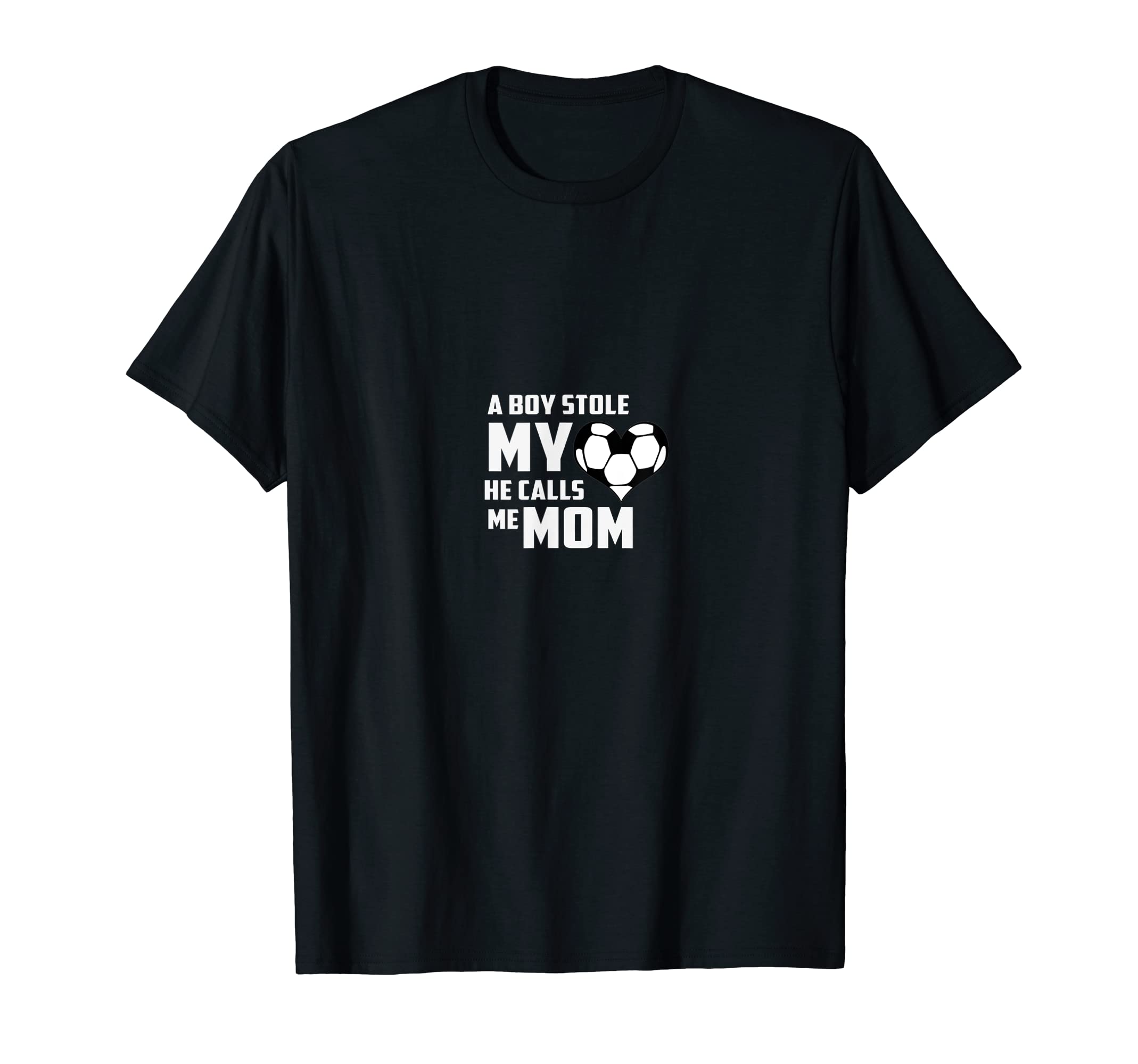 Stole My Heart He Calls Me Mom Soccer T-Shirt - Trendy Graphic Men Women - T-Shirt, Sweatshirt, Hoodie