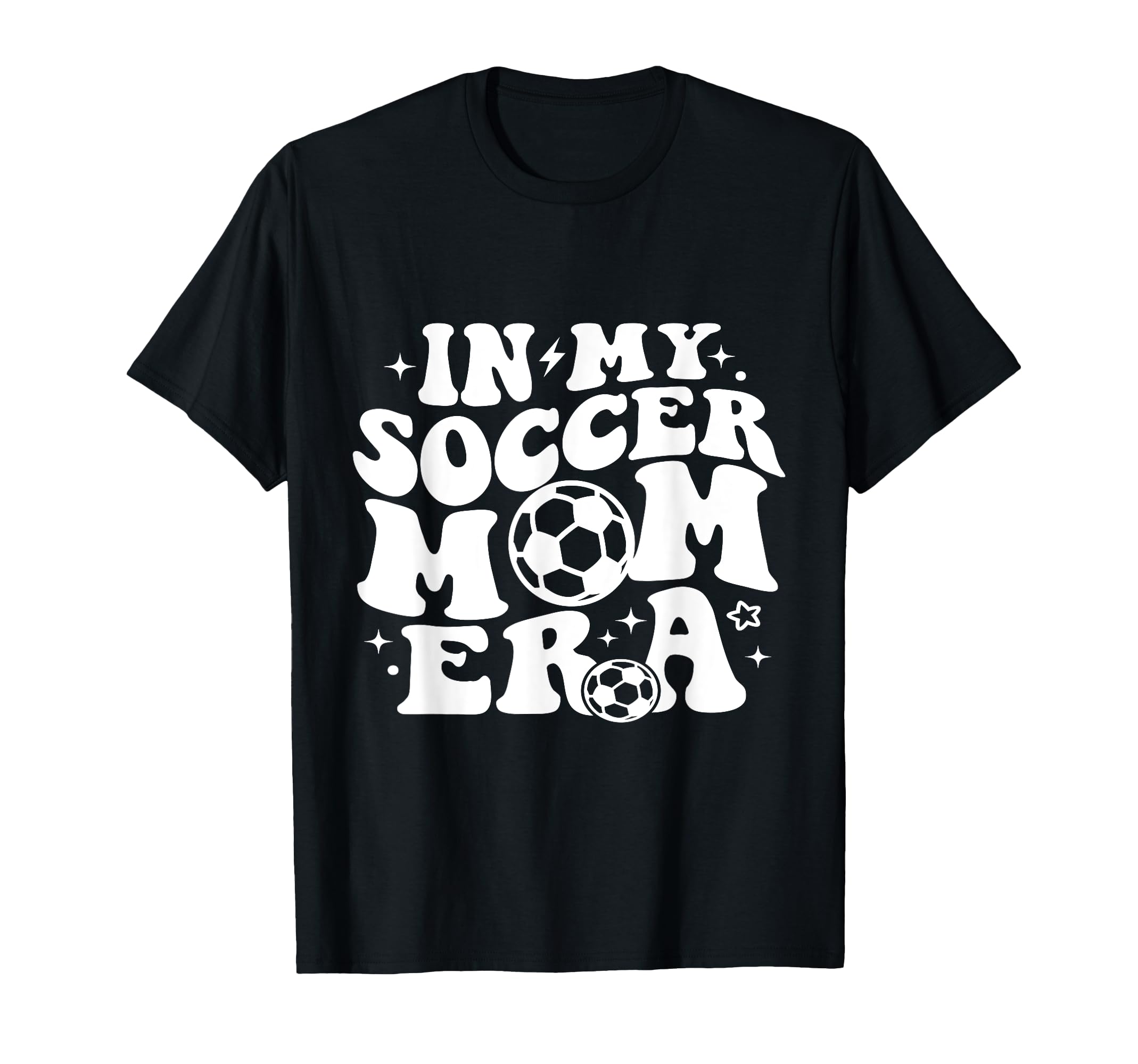 My Soccer Mom Era T-Shirt - Graphic Print Men Women - T-Shirt, Sweatshirt, Hoodie