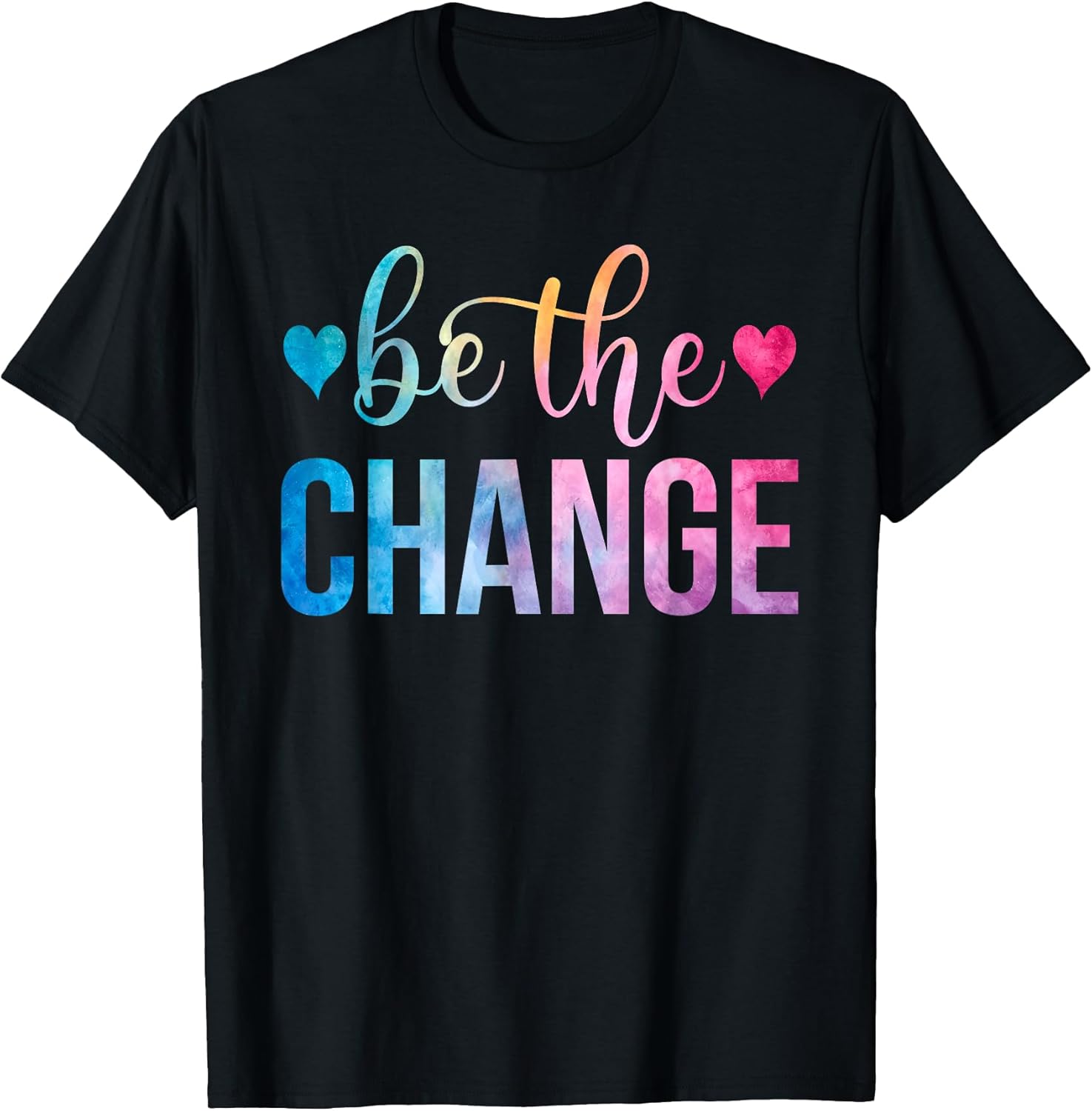 Be The Change Quote Men Women Inspirational - Adult & Kids T-Shirts, Sweatshirts & Hoodies apparel design preview 1