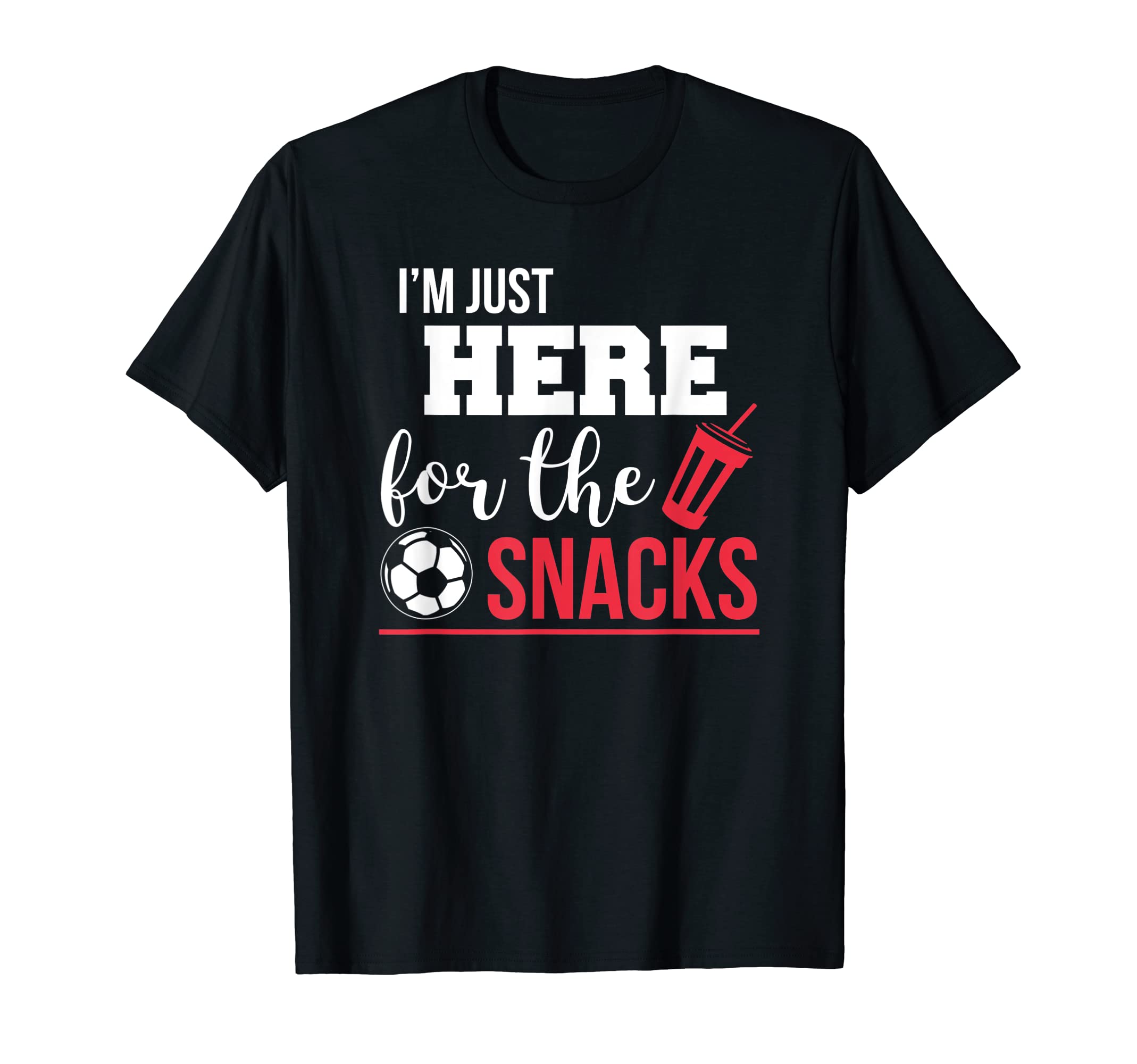 Usa Soccer Im Just Here Snacks Soccer Fan T-Shirt - Graphic Print Men Women - T-Shirt, Sweatshirt, Hoodie