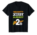 Naughty Wild Already 2 Birthday T-Shirt - Aesthetic Graphic for Adults - T-Shirt, Sweatshirt, Hoodie