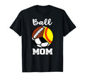 Ball Mom Funny Softball Soccer Football T-Shirt - Aesthetic Graphic Unisex - T-Shirt, Sweatshirt, Hoodie