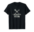 Lacrosse Mom T-Shirt - Fun Novelty Design for Adults - T-Shirt, Sweatshirt, Hoodie