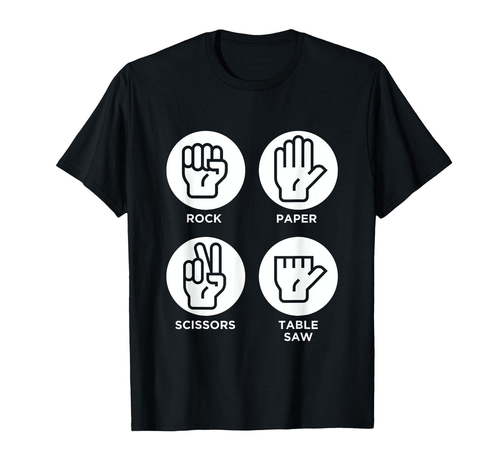 Funny Table Saw Woodworker Joke No T-Shirt - Fun Novelty Design for Adults - T-Shirt, Sweatshirt, Hoodie
