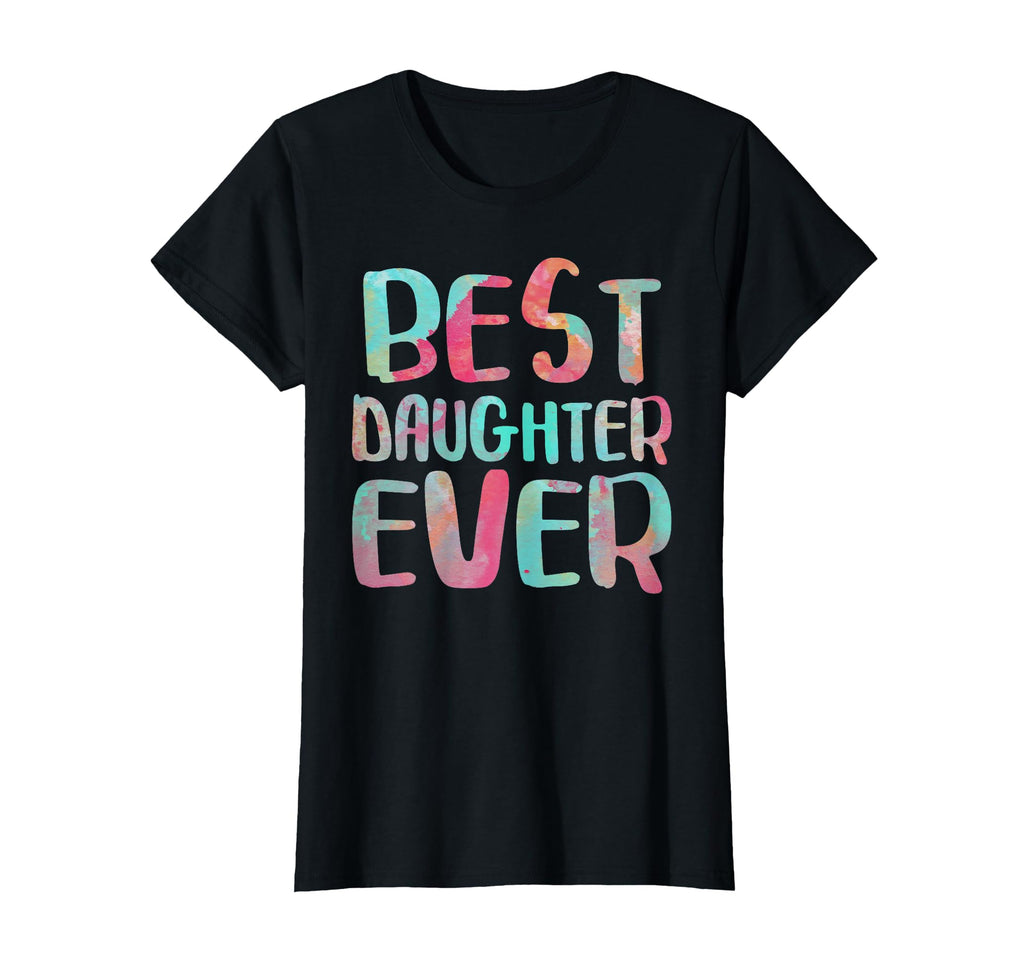 Best Daughter Ever Mothers Day T-Shirt - Custom Art Print Unisex - T-Shirt, Sweatshirt, Hoodie