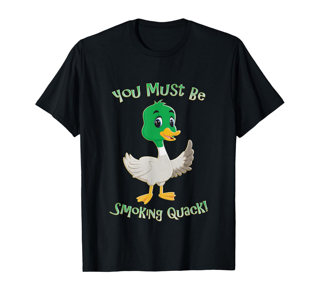 Duck Smoking Quack Pun Funny Dad T-Shirt - Casual Everyday Wear Men Women - T-Shirt, Sweatshirt, Hoodie
