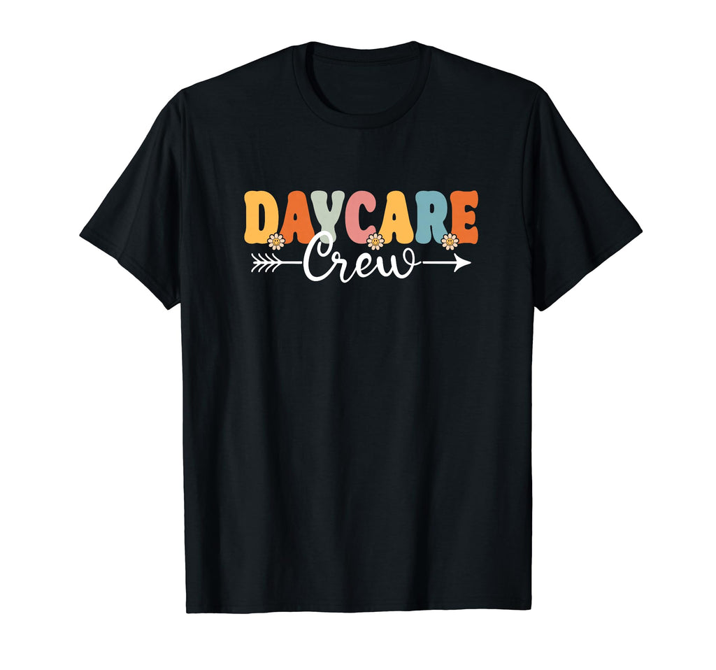 Daycare Crew Back To School Childcare T-Shirt - Unique Graphic for Adults - T-Shirt, Sweatshirt, Hoodie