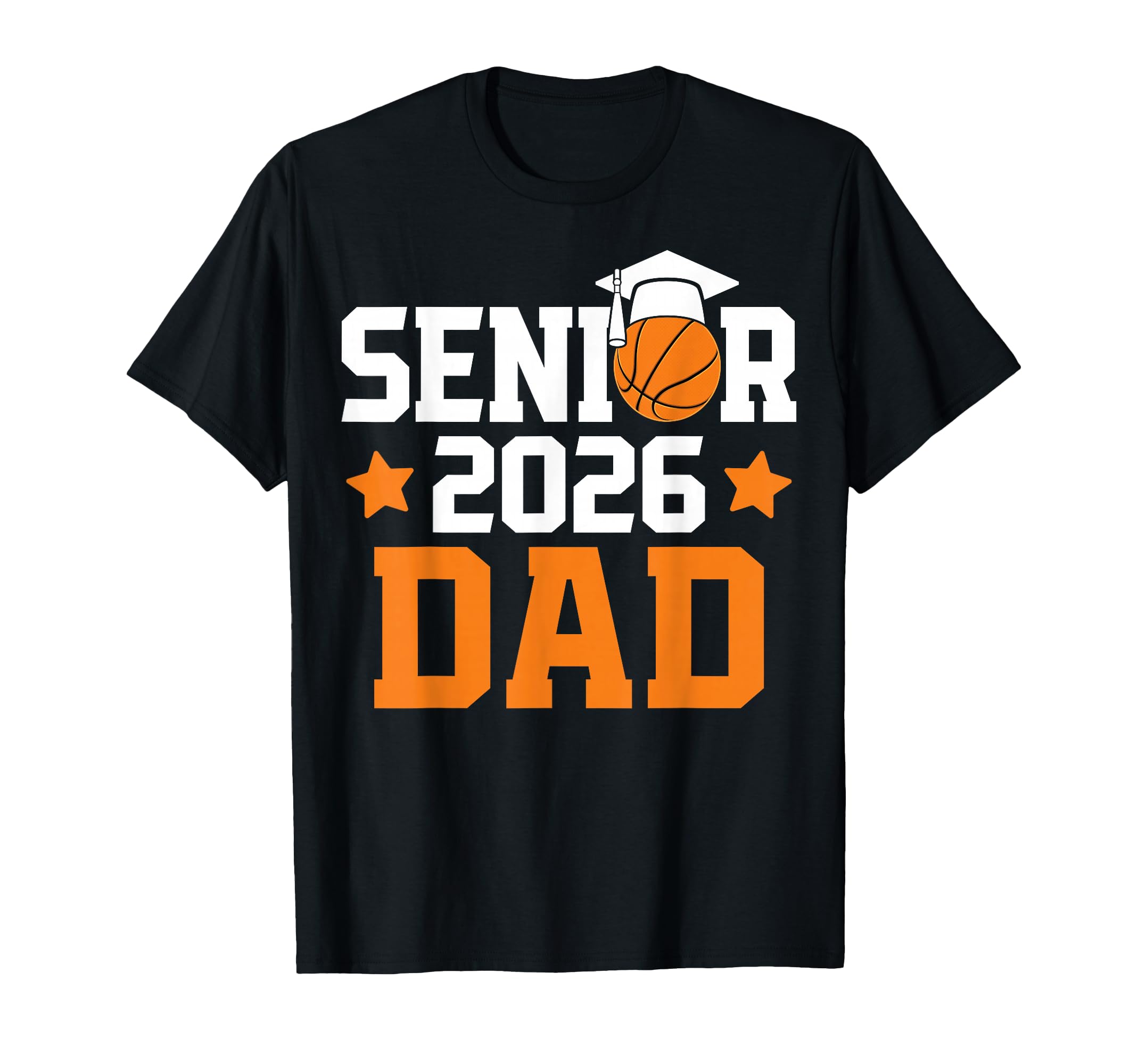 Senior 2026 Dad Basketball Lover T-Shirt - Fun Novelty Design for Adults - T-Shirt, Sweatshirt, Hoodie