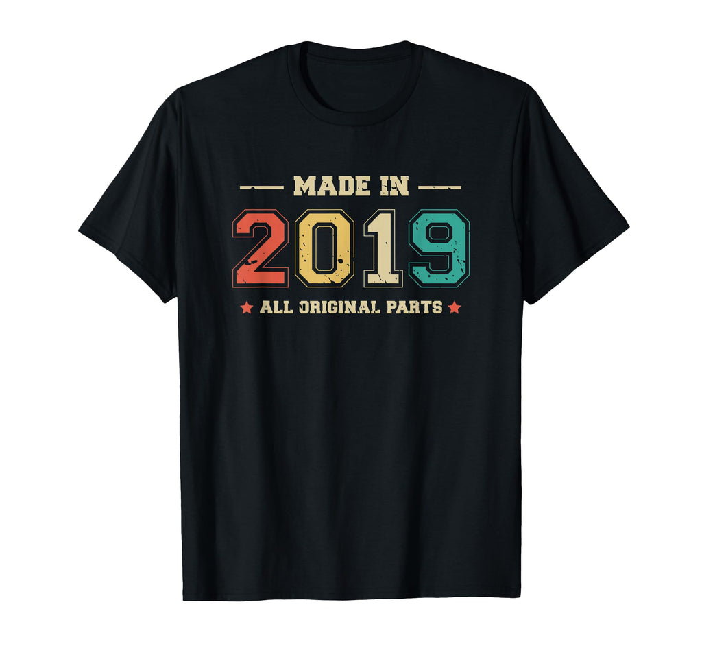 Made 2019 All Original Parts Funny T-Shirt - Trendy Graphic Men Women - T-Shirt, Sweatshirt, Hoodie