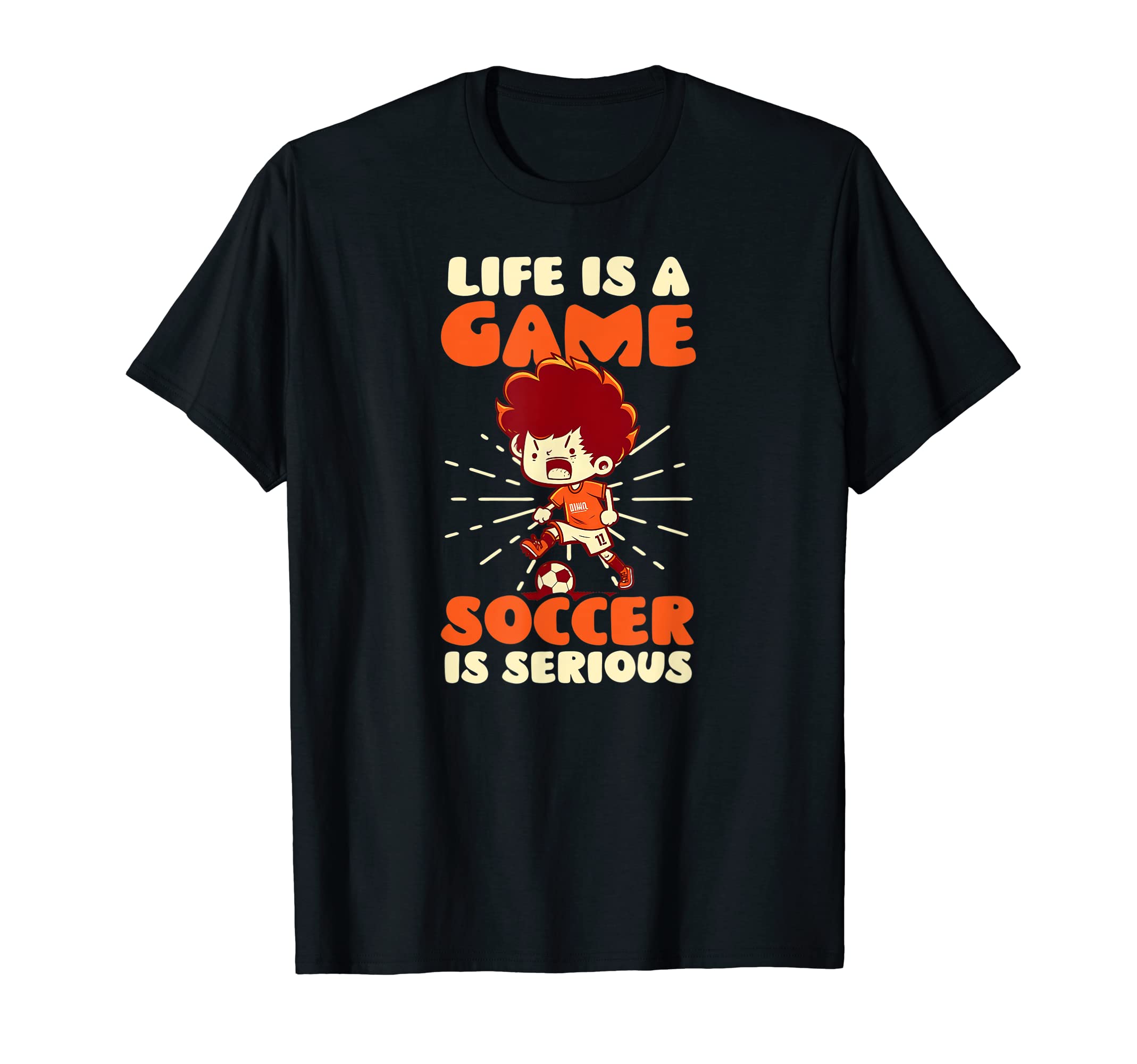 Life Game Soccer Serious Soccer Player T-Shirt - Unique Graphic for Adults - T-Shirt, Sweatshirt, Hoodie