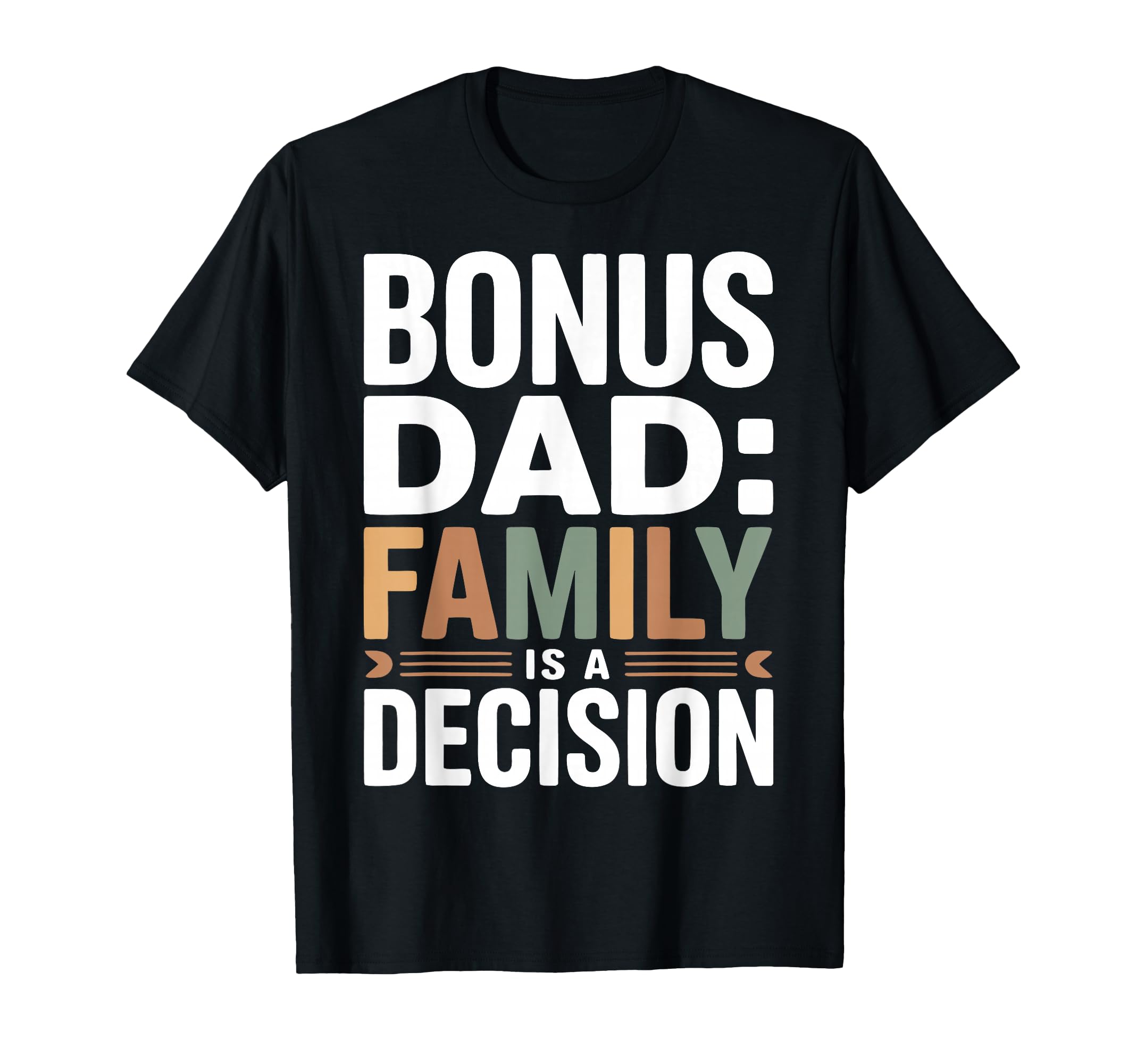 Bonus Dad Step Parent Family Stepdad T-Shirt - Graphic Print for Adults - T-Shirt, Sweatshirt, Hoodie