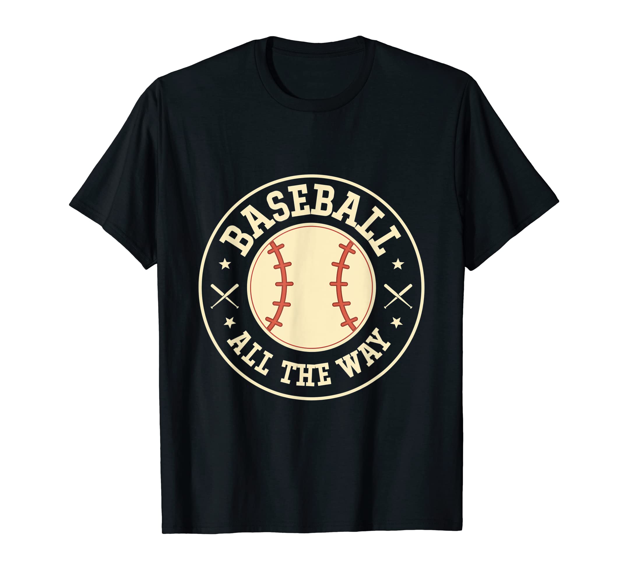 Baseball All Way Baseball Player T-Shirt - Novelty Apparel for Adults - T-Shirt, Sweatshirt, Hoodie
