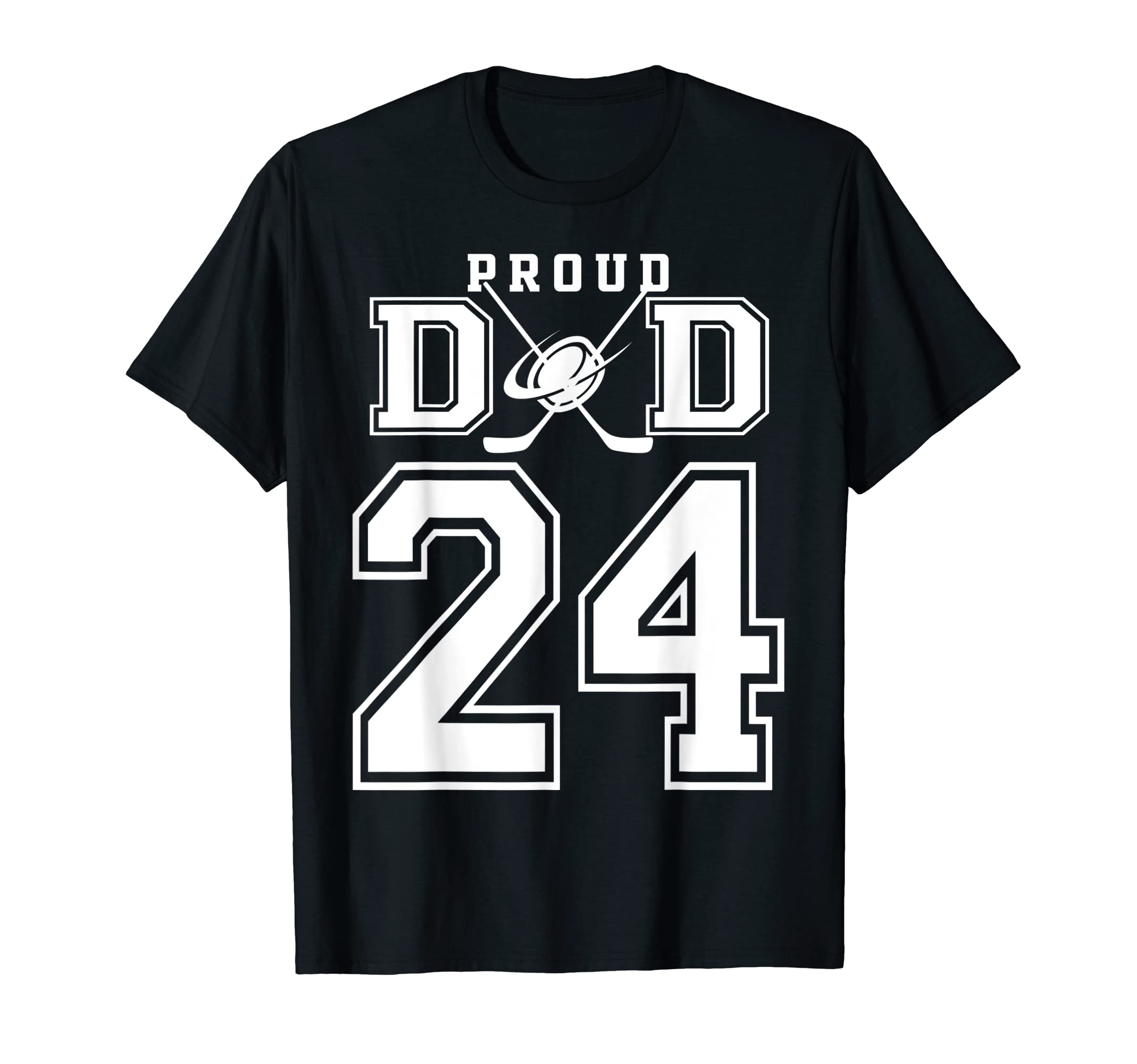 Number 24 Custom Proud Hockey Dad T-Shirt - Casual Everyday Wear Men Women - T-Shirt, Sweatshirt, Hoodie