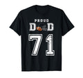 Custom Proud Football Dad Number 71 T-Shirt - Trendy Graphic Unisex - T-Shirt, Sweatshirt, Hoodie
