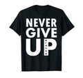 Never Give Up Never Give Up Soccer T-Shirt - Minimalist Print for Adults - T-Shirt, Sweatshirt, Hoodie