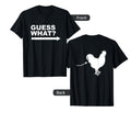 2 Sided Guess What Chicken Butt T-Shirt - Aesthetic Graphic Men Women - T-Shirt, Sweatshirt, Hoodie