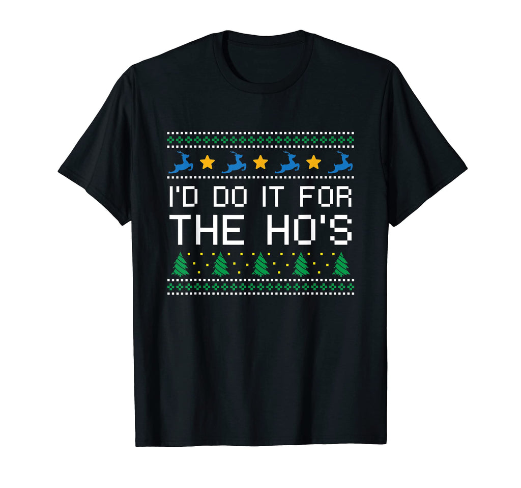 Id Do It Hos Dad Jokes Punchline T-Shirt - Minimalist Print Men Women - T-Shirt, Sweatshirt, Hoodie