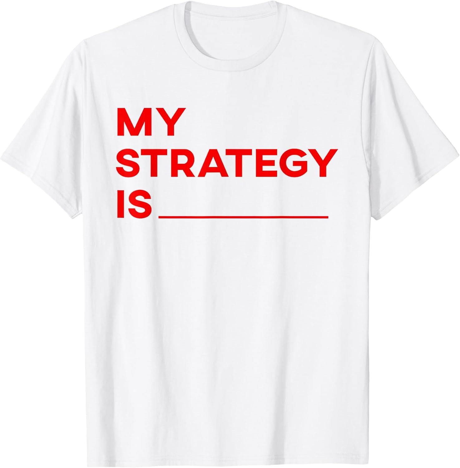 My Strategy Is Funny Kpop Slogan Music Statement - Adult & Kids T-Shirts, Sweatshirts & Hoodies apparel design preview 1
