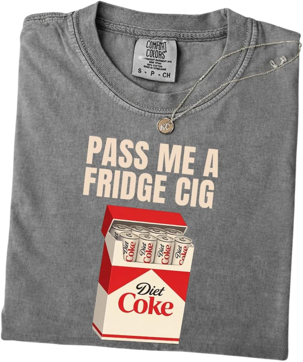 Pass Me A Fridge Cig Diet Soda Lover Meme Beverage - Adult & Kids T-Shirts, Sweatshirts & Hoodies apparel design preview 1