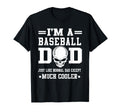 Im Baseball Dad Skull Softball Player T-Shirt - Novelty Apparel Unisex - T-Shirt, Sweatshirt, Hoodie